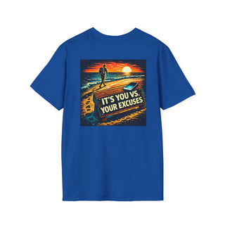 You vs. Your Excuses T-Shirt