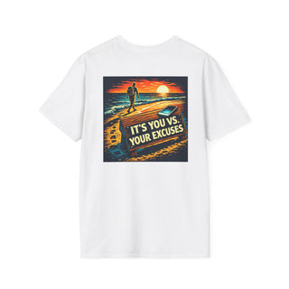 You vs. Your Excuses T-Shirt