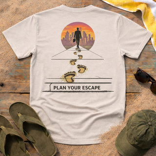 Plan Your Escape T-Shirt