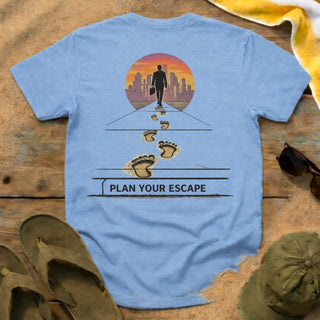 Plan Your Escape T-Shirt
