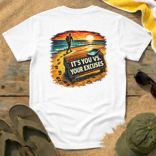 You vs. Your Excuses T-Shirt