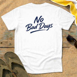 No Bad Days T-Shirt
