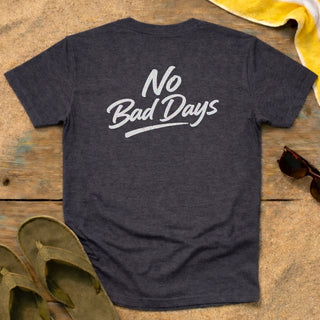 No Bad Days T-Shirt