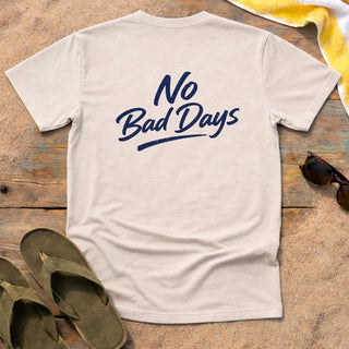 No Bad Days T-Shirt