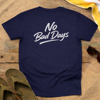 No Bad Days T-Shirt
