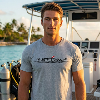 "Don't Hold Your Breath" T-Shirt