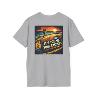 You vs. Your Excuses T-Shirt
