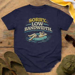 Sorry, Low Bandwidth T-Shirt