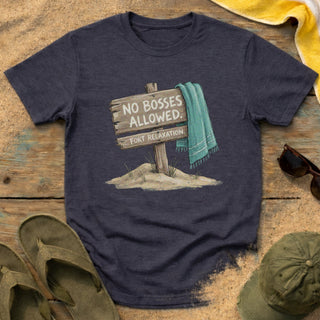 No Bosses Allowed T-Shirt
